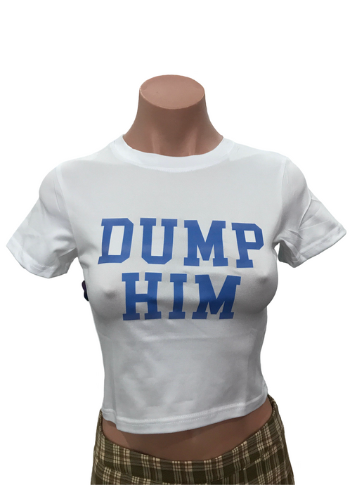 Dump Him Crop Tee White - Blue Font