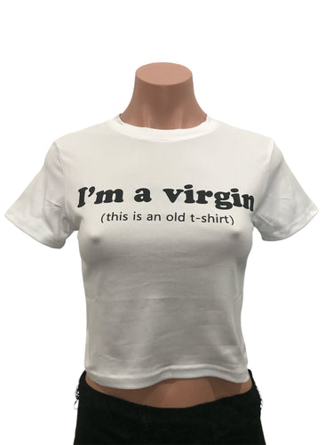 I'm A Virgin Crop Tee